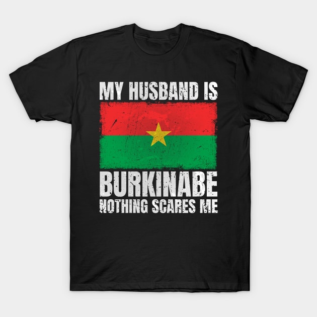 My Husband is Burkinabe Flag Gifts for Wife Burkina Faso Burkinabe T-Shirt by Smoothbeats